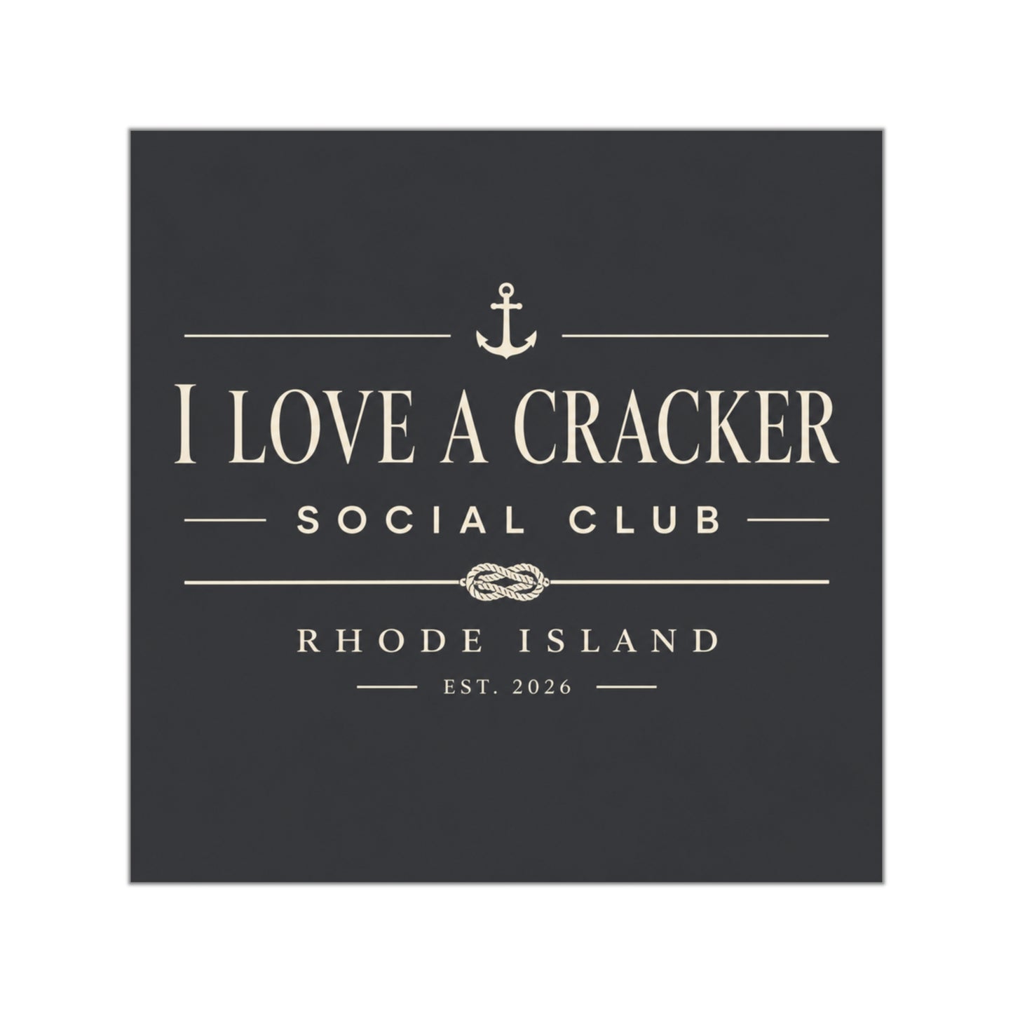 I Love a Cracker Square Sticker | Rhode Island Sticker | Ocean State Decal | Funny RI Gift | Coastal New England Waterproof Vinyl Sticker