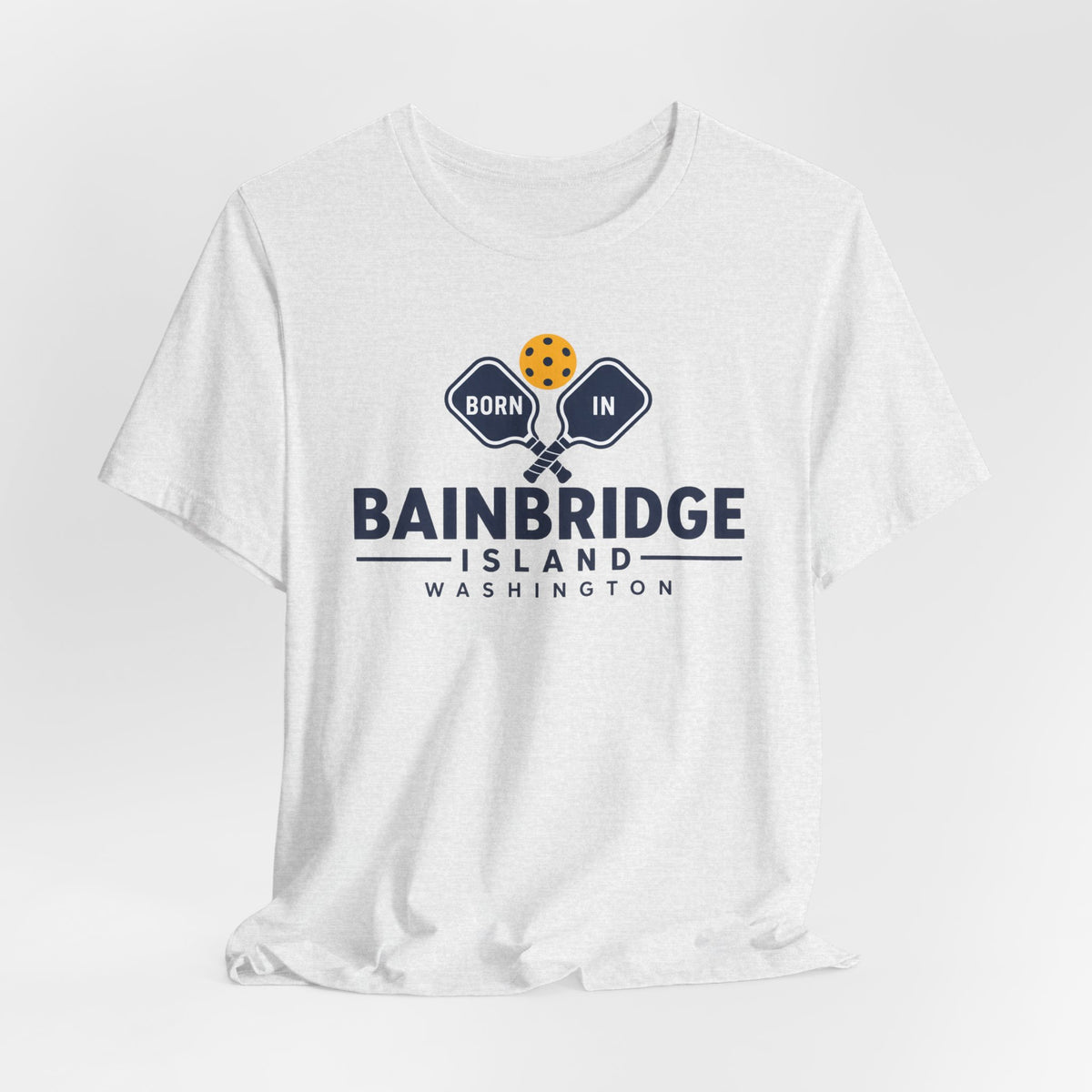 Born in Bainbridge Island Washington Pickleball Tee Unisex