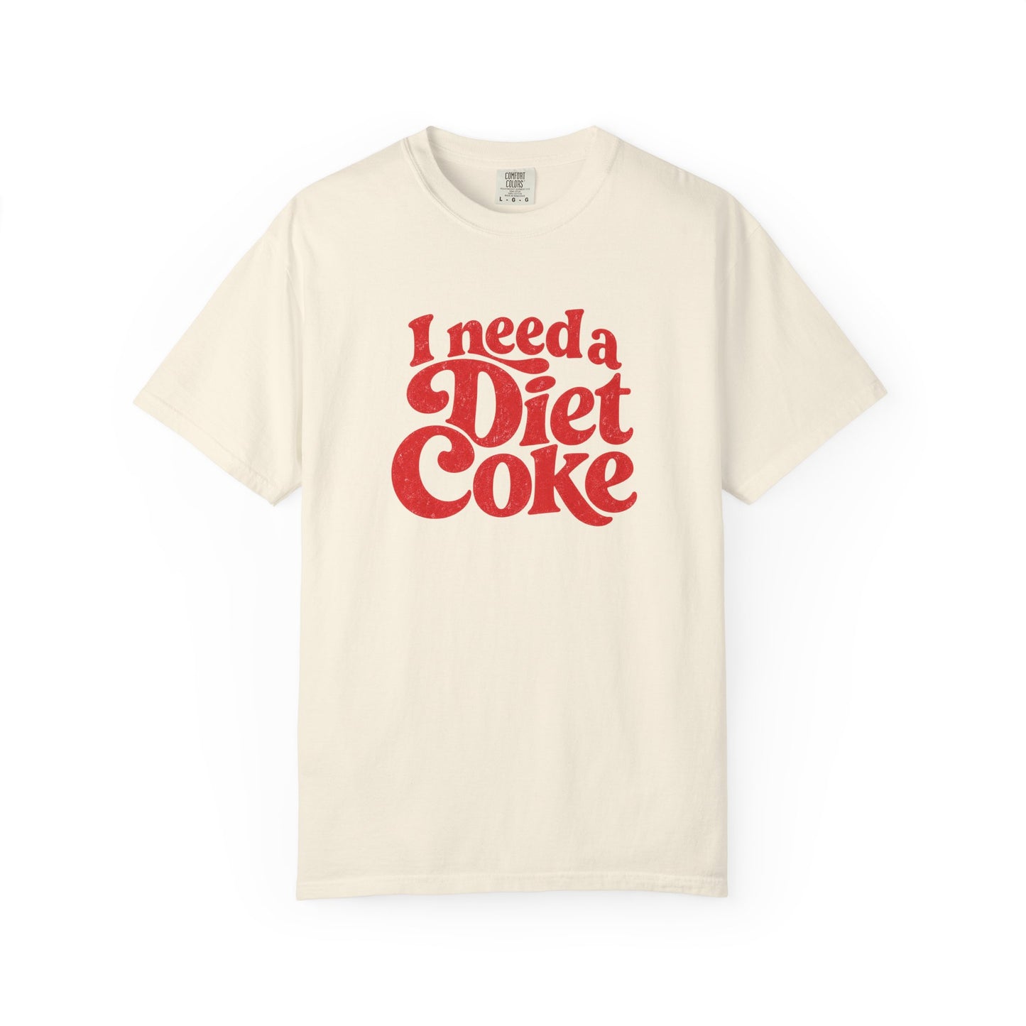 I Need a Diet Coke Tee | Diet Coke Shirt