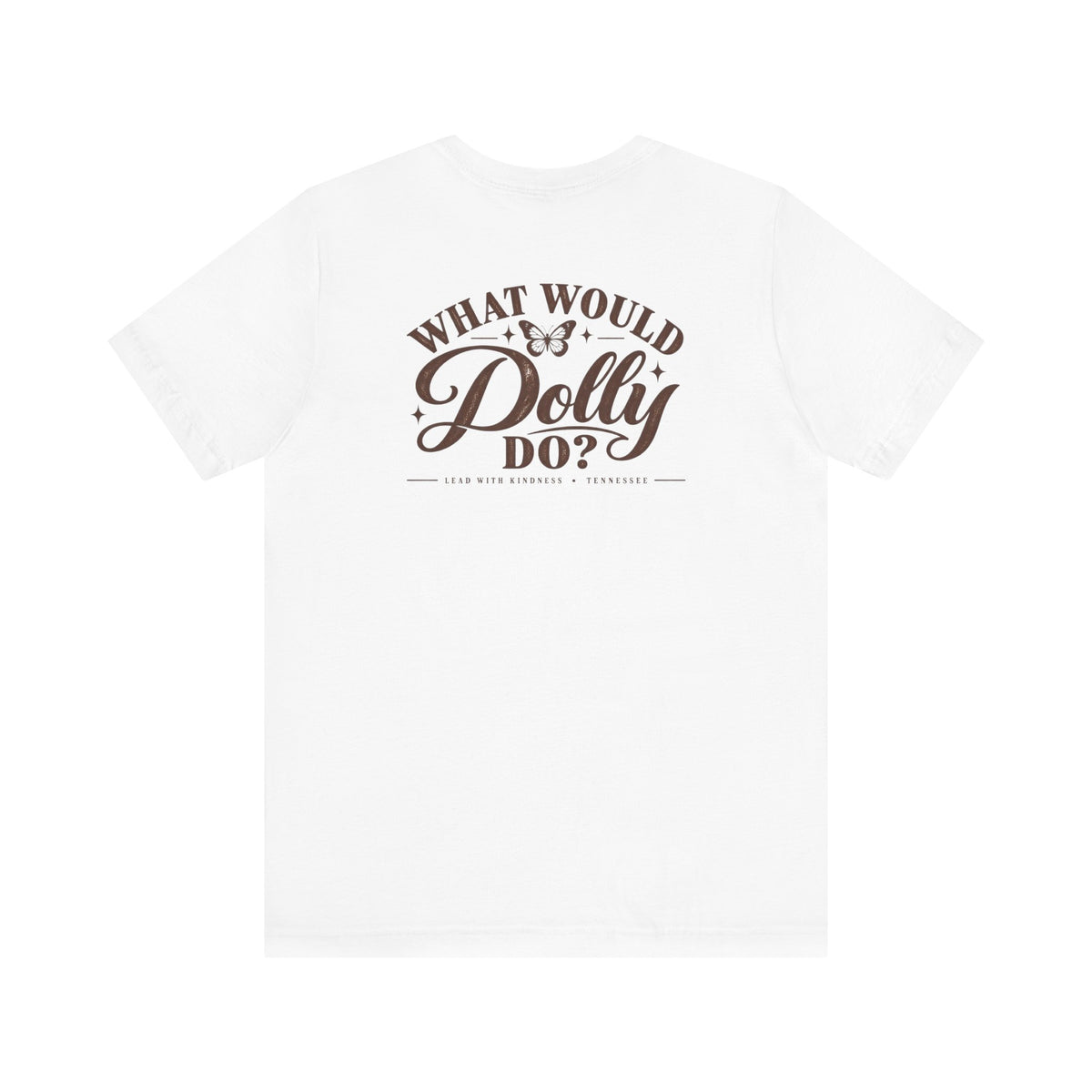 What Would Dolly Do? WWDD Two-Sided Tee | Lead With Kindness