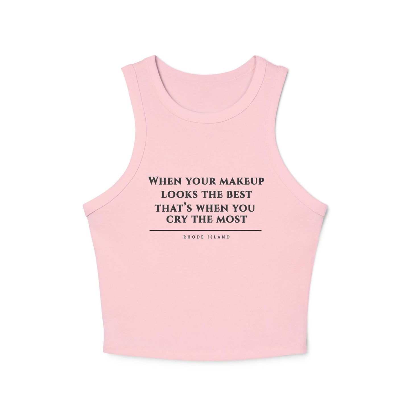 Rhode Island When Your Makeup Looks The Same Tank Top | White Ribbed Racerback Cropped Tank RHORI