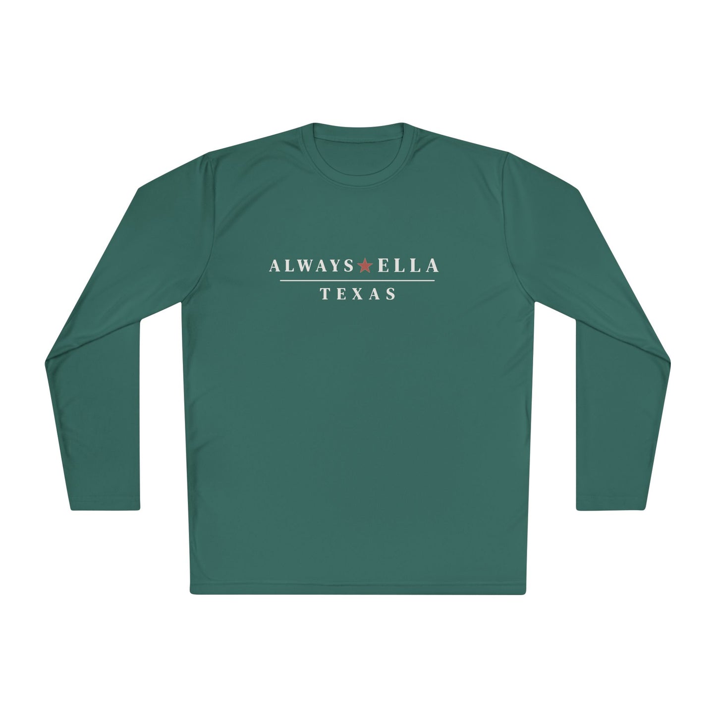 Always Ella Texas Long Sleeve Shirt | Unisex Performance Tee | Country Concert Shirt | Western Graphic Long Sleeve