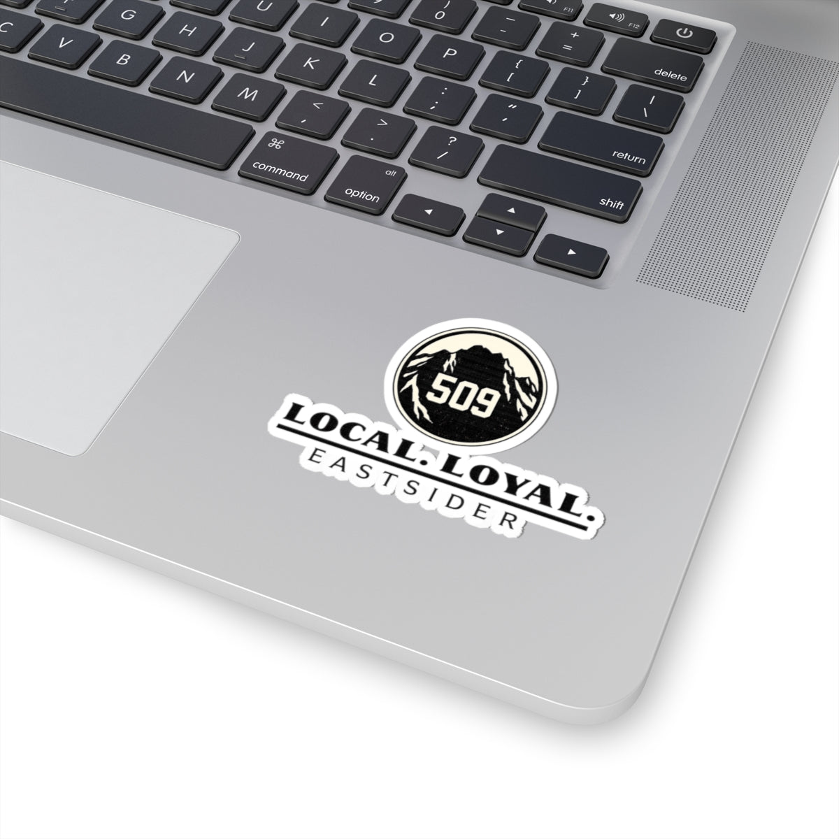 509 Local Loyal Eastsider Sticker | Eastern Washington Vinyl Sticker
