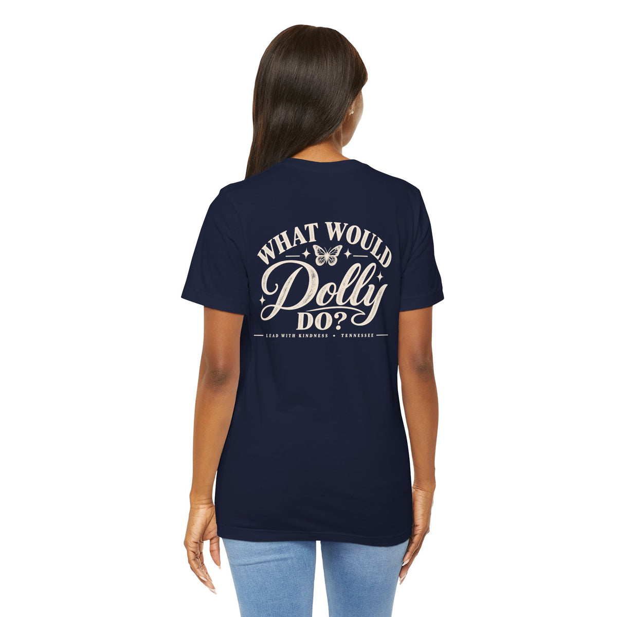 What Would Dolly Do? WWDD Two-Sided Tee | Lead With Kindness