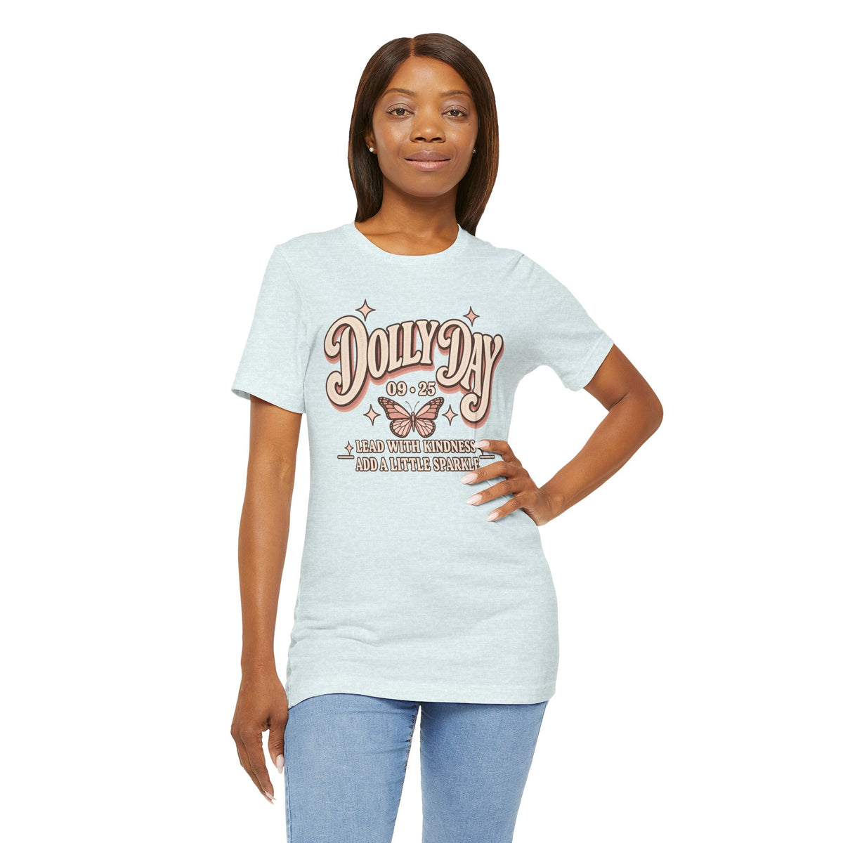 Dolly Day 9•25 Tee | Lead With Kindness & Add a Little Sparkle