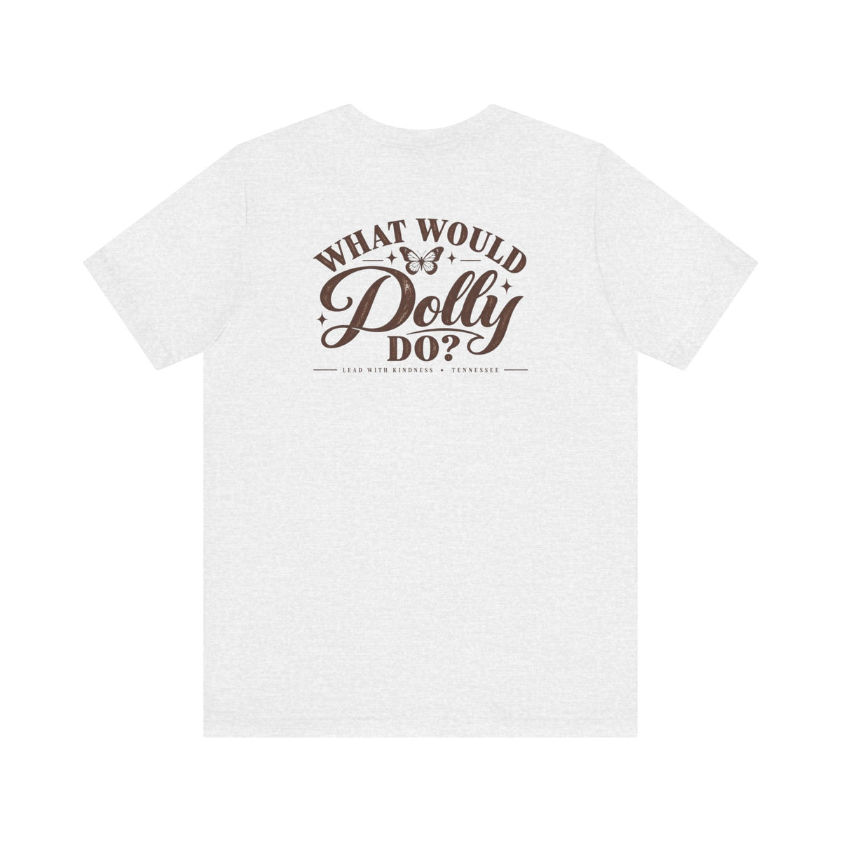 What Would Dolly Do? WWDD Two-Sided Tee | Lead With Kindness