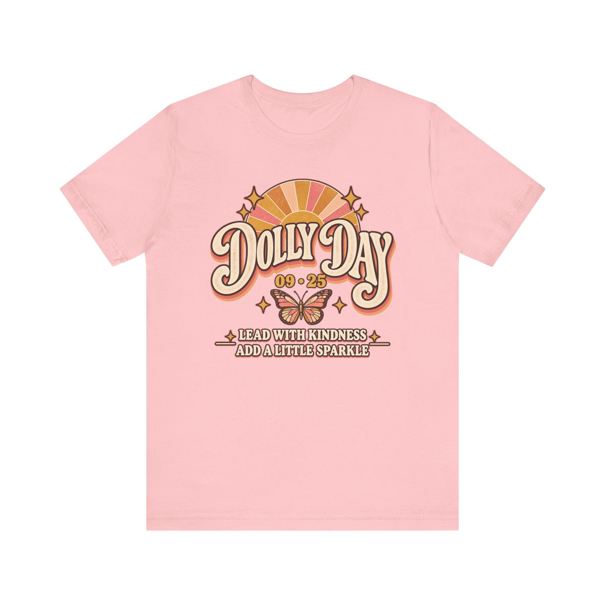 Dolly Day 09•25 Tee – Lead With Kindness, Add a Little Sparkle