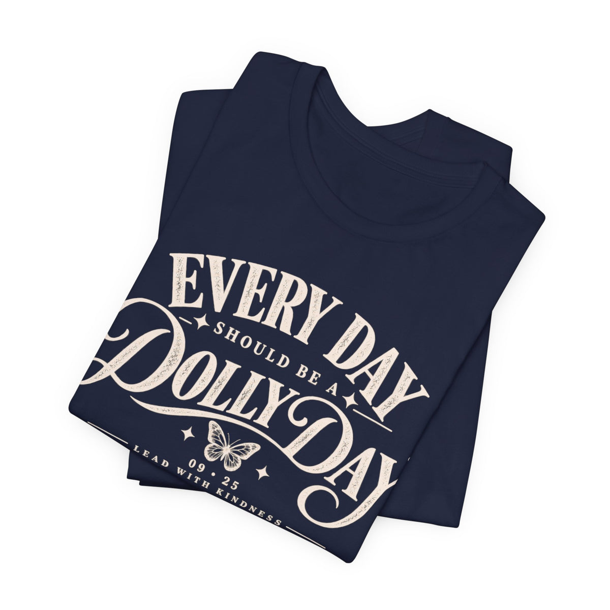 Every Day Should Be a Dolly Day – September 25 Tennessee Tee
