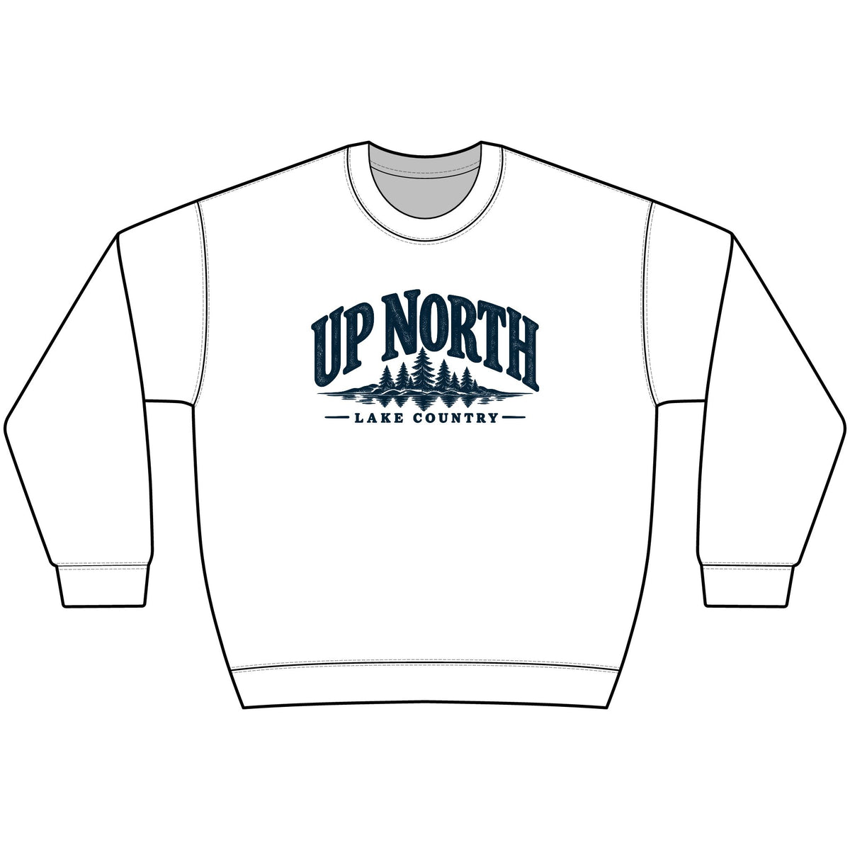Up North Lake Country Sweatshirt