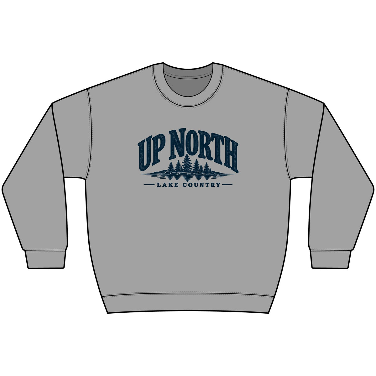Up North Lake Country Sweatshirt