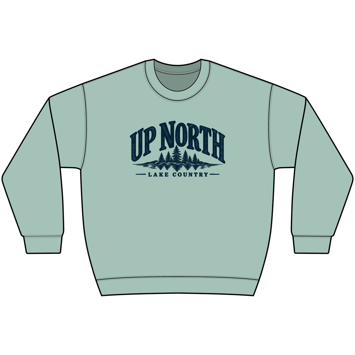 Up North Lake Country Sweatshirt