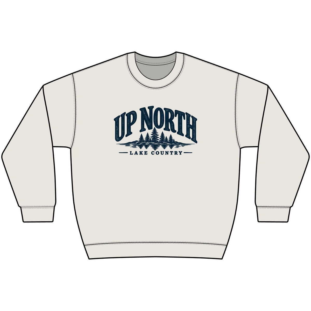 Up North Lake Country Sweatshirt