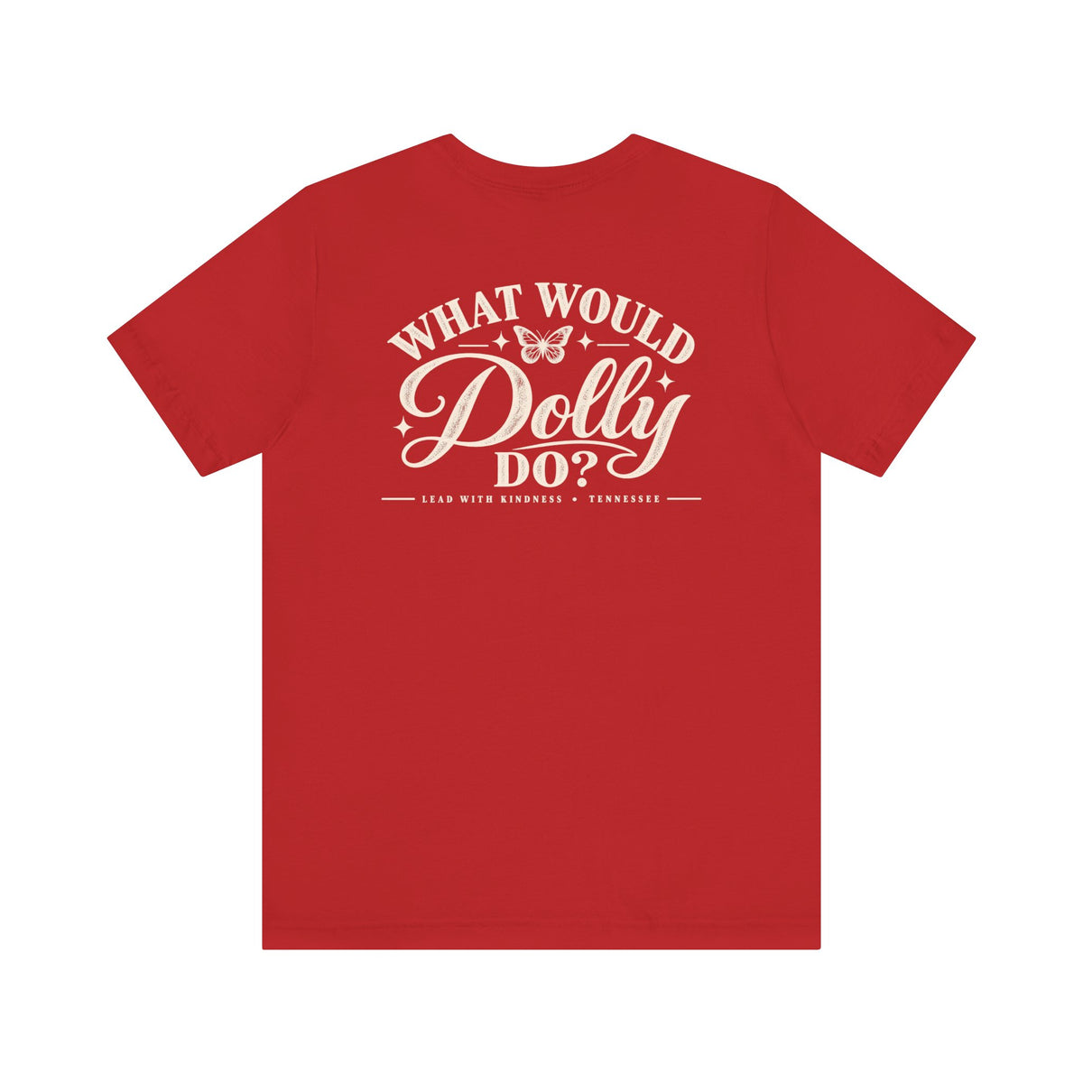 What Would Dolly Do? WWDD Two-Sided Tee | Lead With Kindness