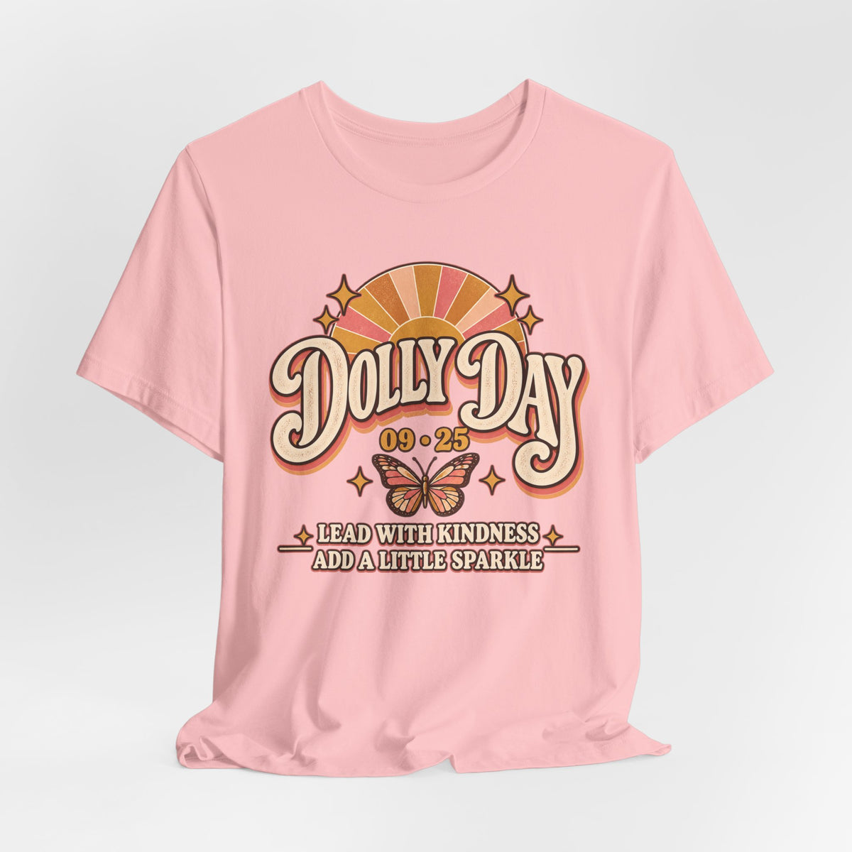Dolly Day 09•25 Tee – Lead With Kindness, Add a Little Sparkle