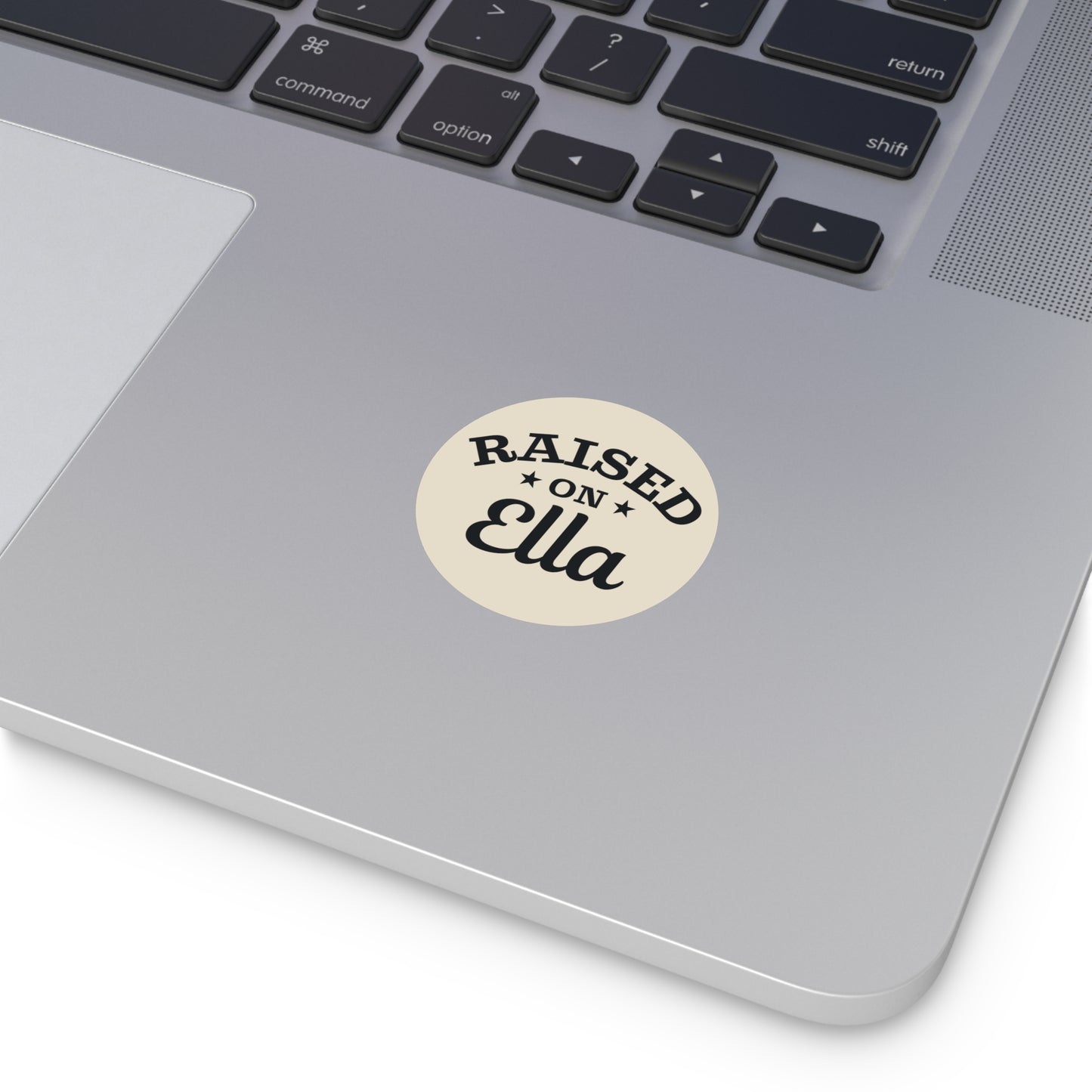 Raised on Ella Round Vinyl Sticker | Western Cowgirl Decal | Country Girl Waterproof Laptop, Tumbler & Water Bottle Sticker
