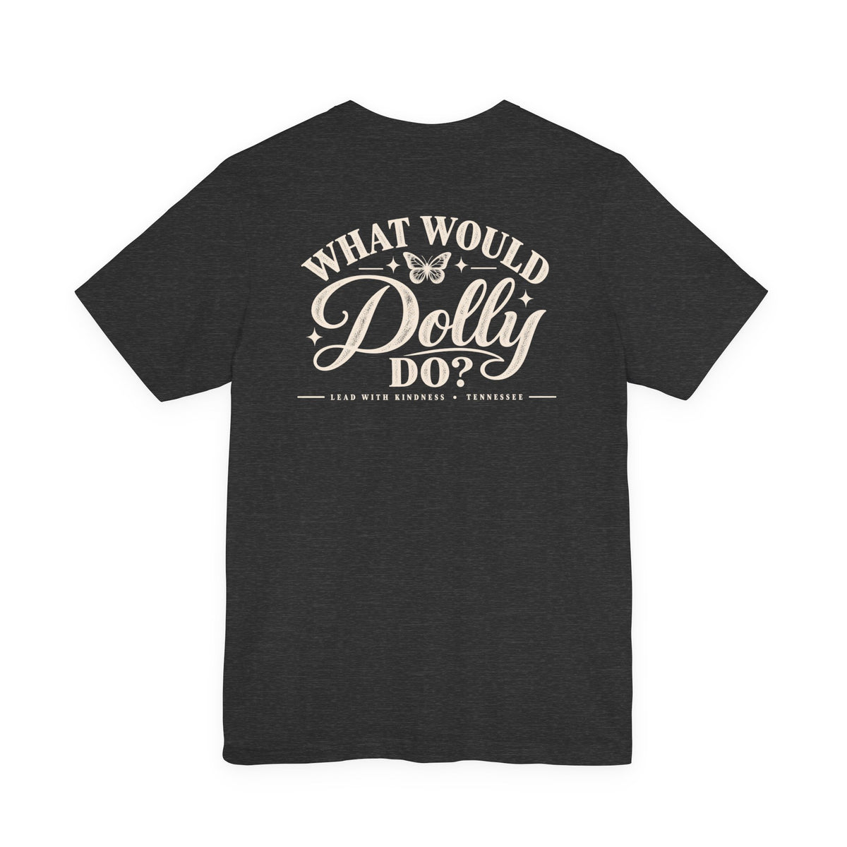 What Would Dolly Do? WWDD Two-Sided Tee | Lead With Kindness