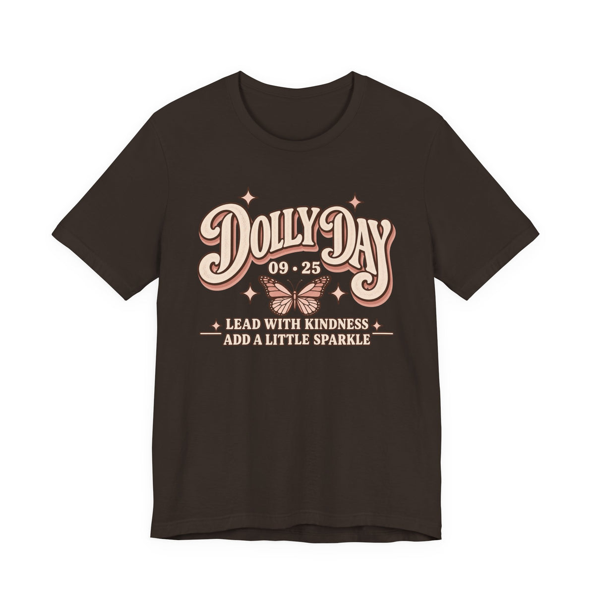 Dolly Day 9•25 Tee | Lead With Kindness & Add a Little Sparkle