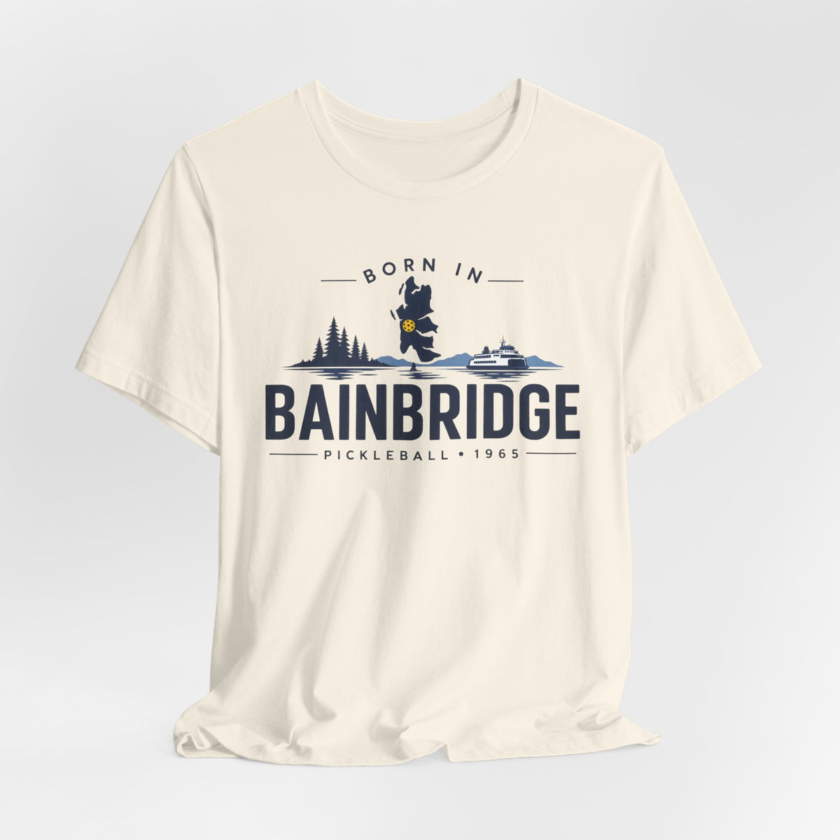 Born in Bainbridge Pickleball 1965 Tee | Bainbridge Island Washington