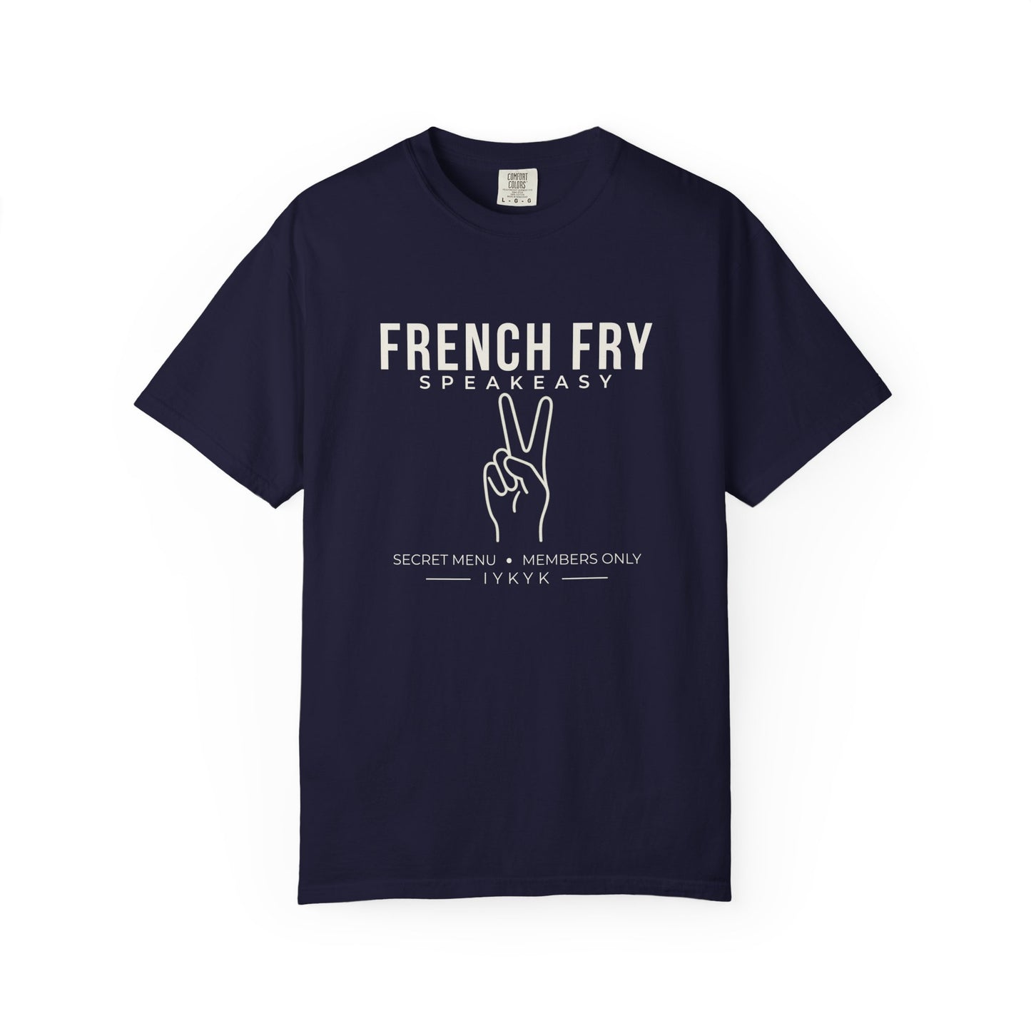 French Fry Speakeasy Shirt, Secret Menu Graphic Tee, IYKYK Shirt, Funny Viral Tee, Minimalist Comfort Colors Shirt