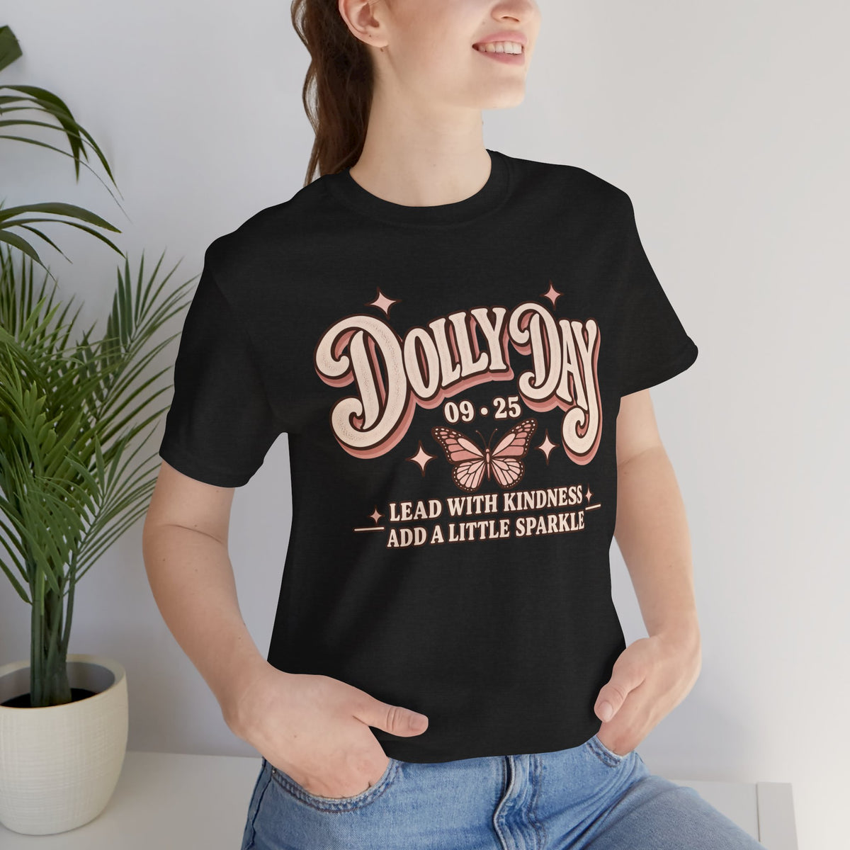 Dolly Day 9•25 Tee | Lead With Kindness & Add a Little Sparkle