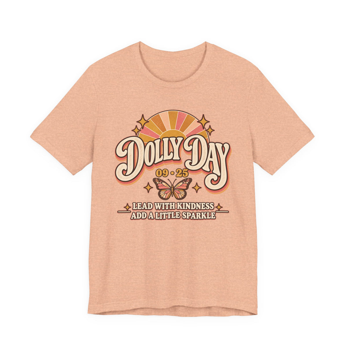 Dolly Day 09•25 Tee – Lead With Kindness, Add a Little Sparkle