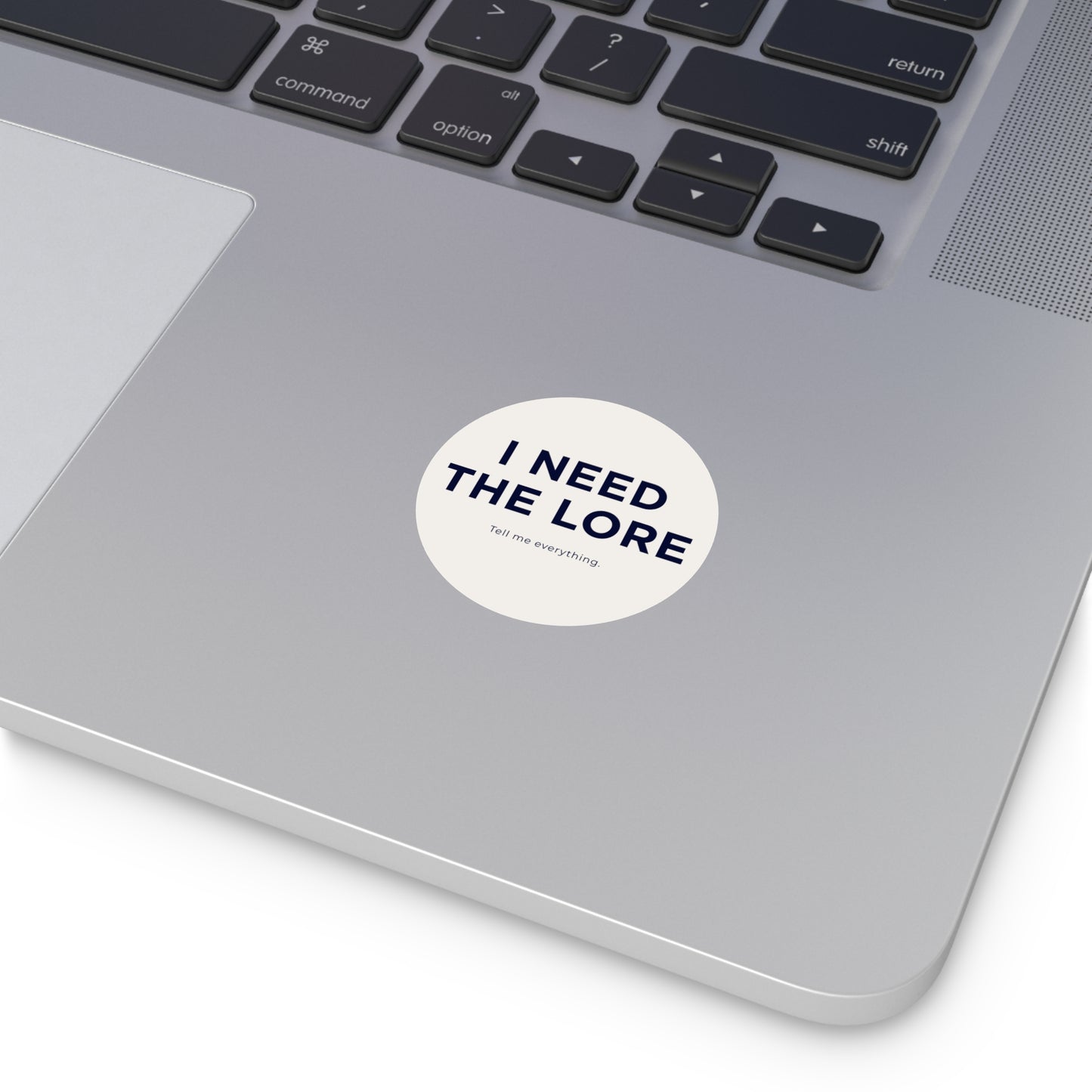 I Need the Lore Sticker | Tell Me Everything Vinyl Decal | Funny Gossip Sticker | Waterproof Laptop, Tumbler & Water Bottle Sticker