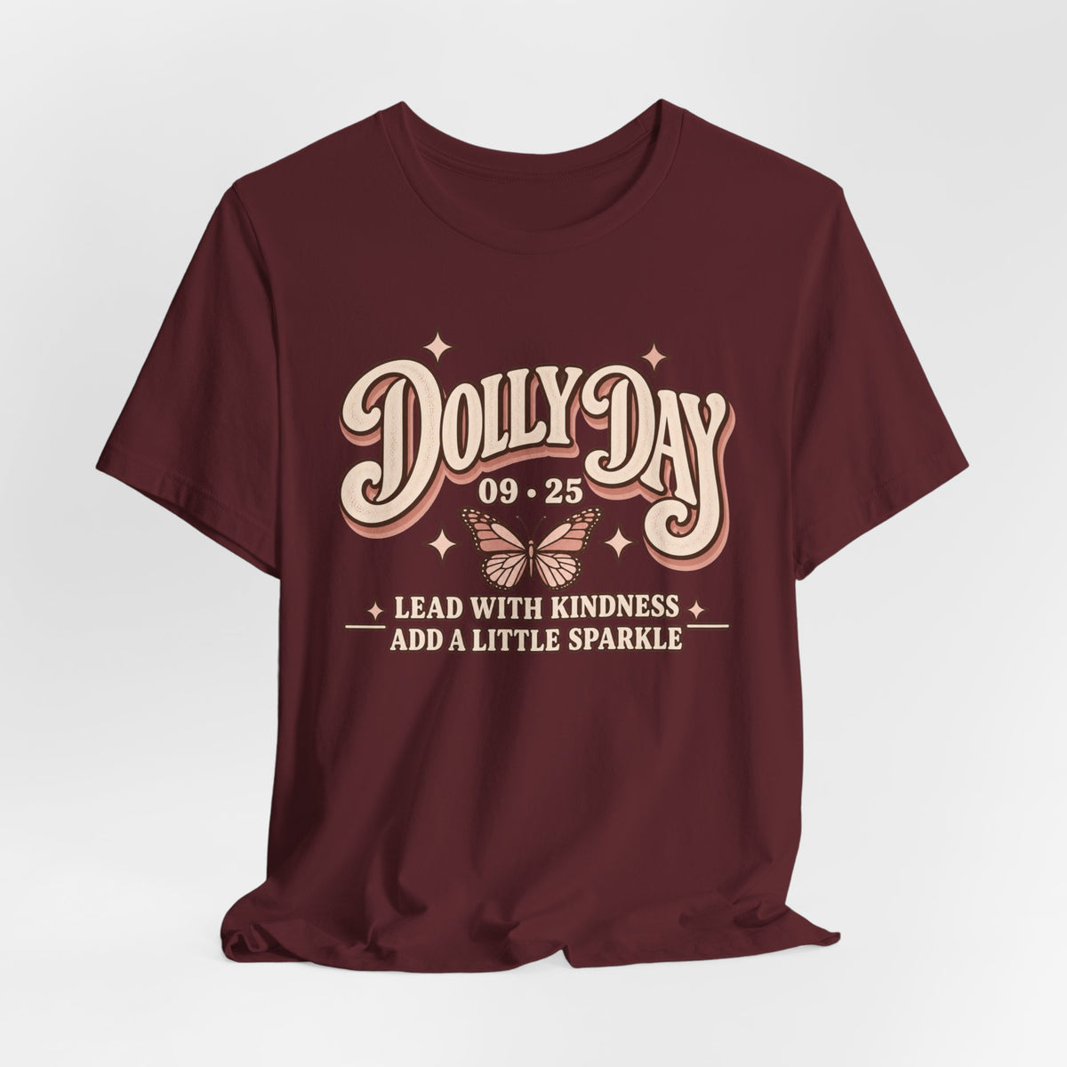 Dolly Day 9•25 Tee | Lead With Kindness & Add a Little Sparkle