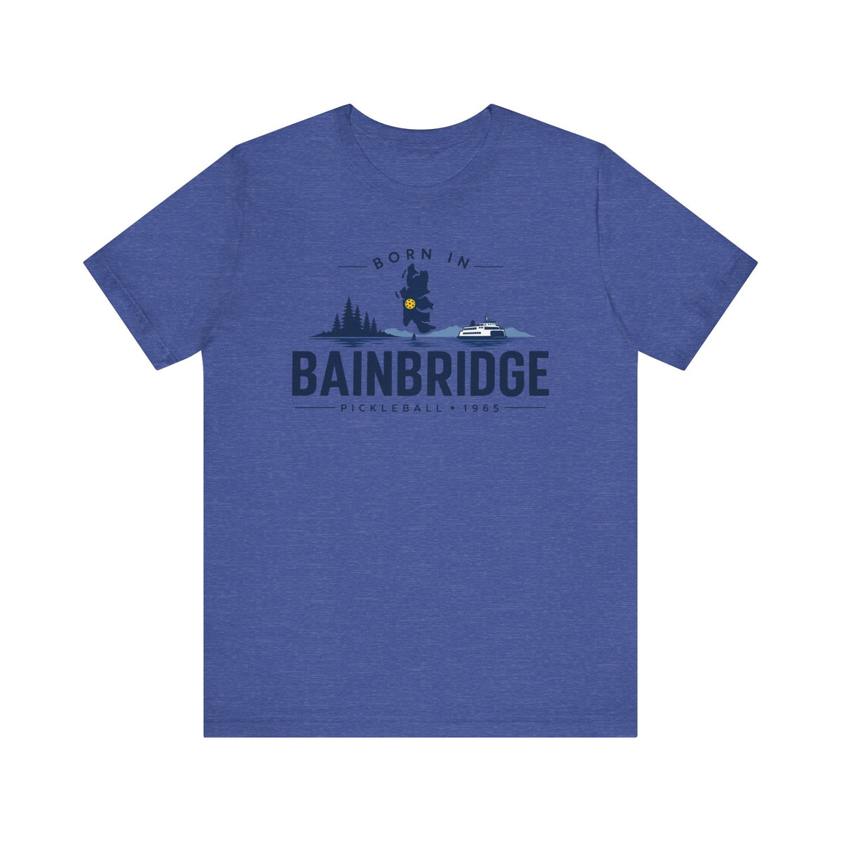 Born in Bainbridge Pickleball 1965 Tee | Bainbridge Island Washington