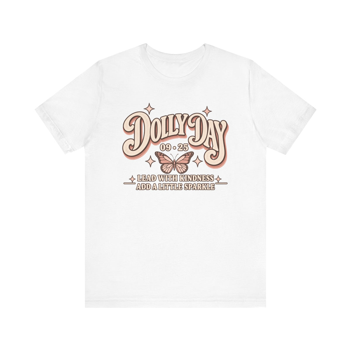 Dolly Day 9•25 Tee | Lead With Kindness & Add a Little Sparkle