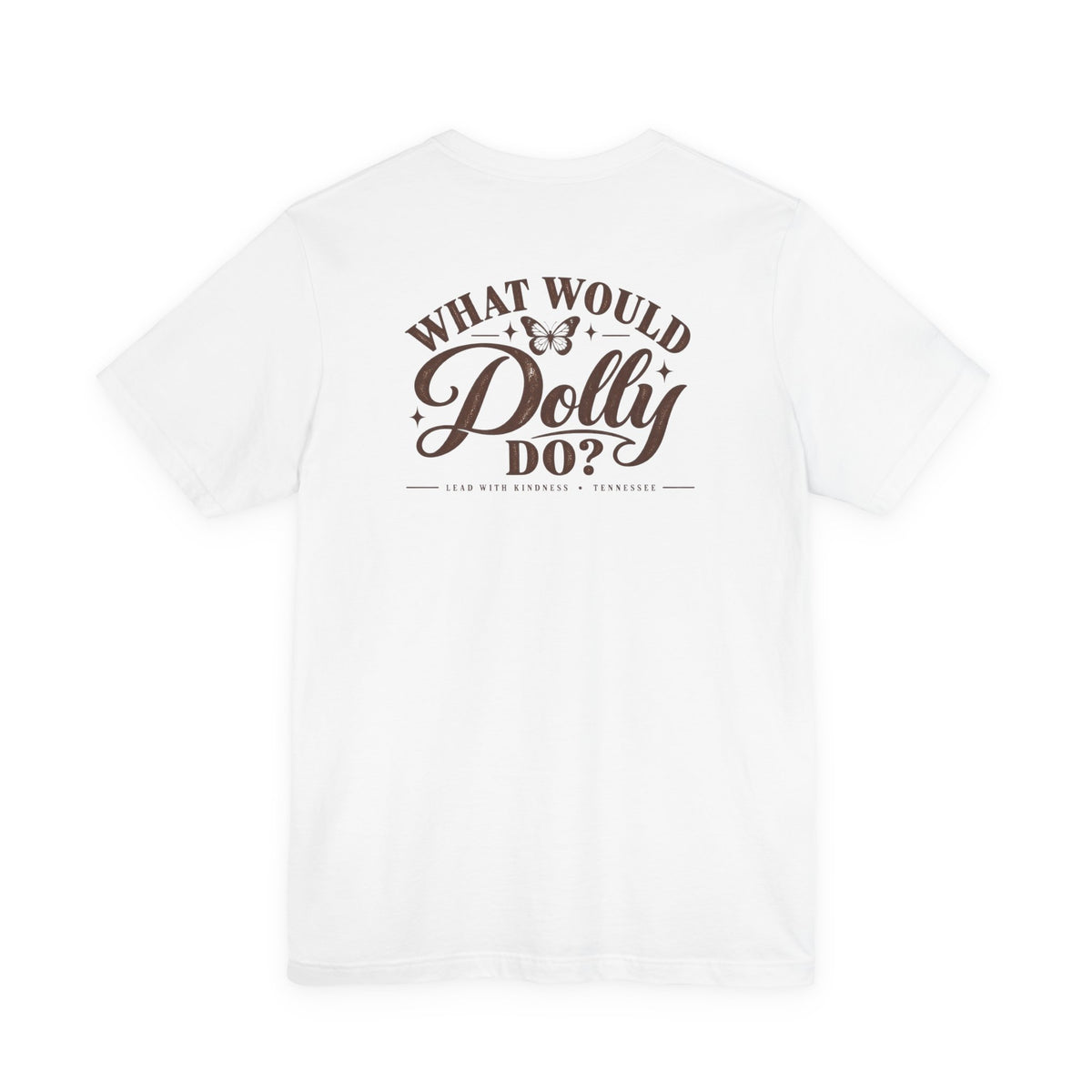 What Would Dolly Do? WWDD Two-Sided Tee | Lead With Kindness