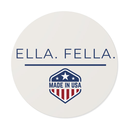 Ella. Fella. Made in USA Sticker | Patriotic Vinyl Decal | American Made Waterproof Laptop, Tumbler & Water Bottle Sticker | Ella Fella