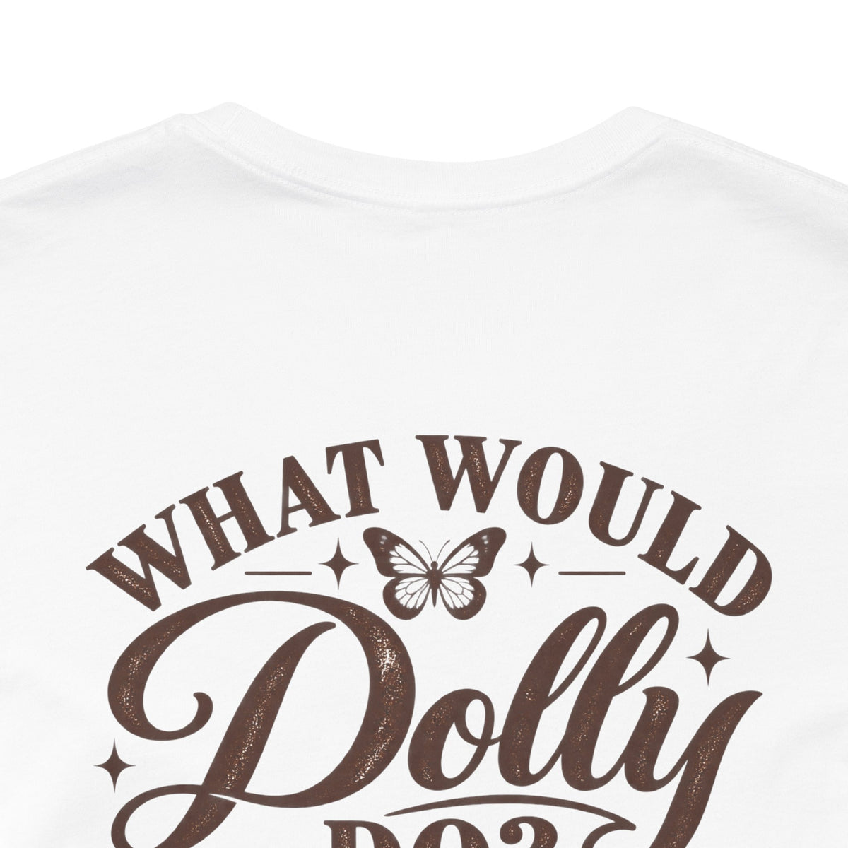 What Would Dolly Do? WWDD Two-Sided Tee | Lead With Kindness