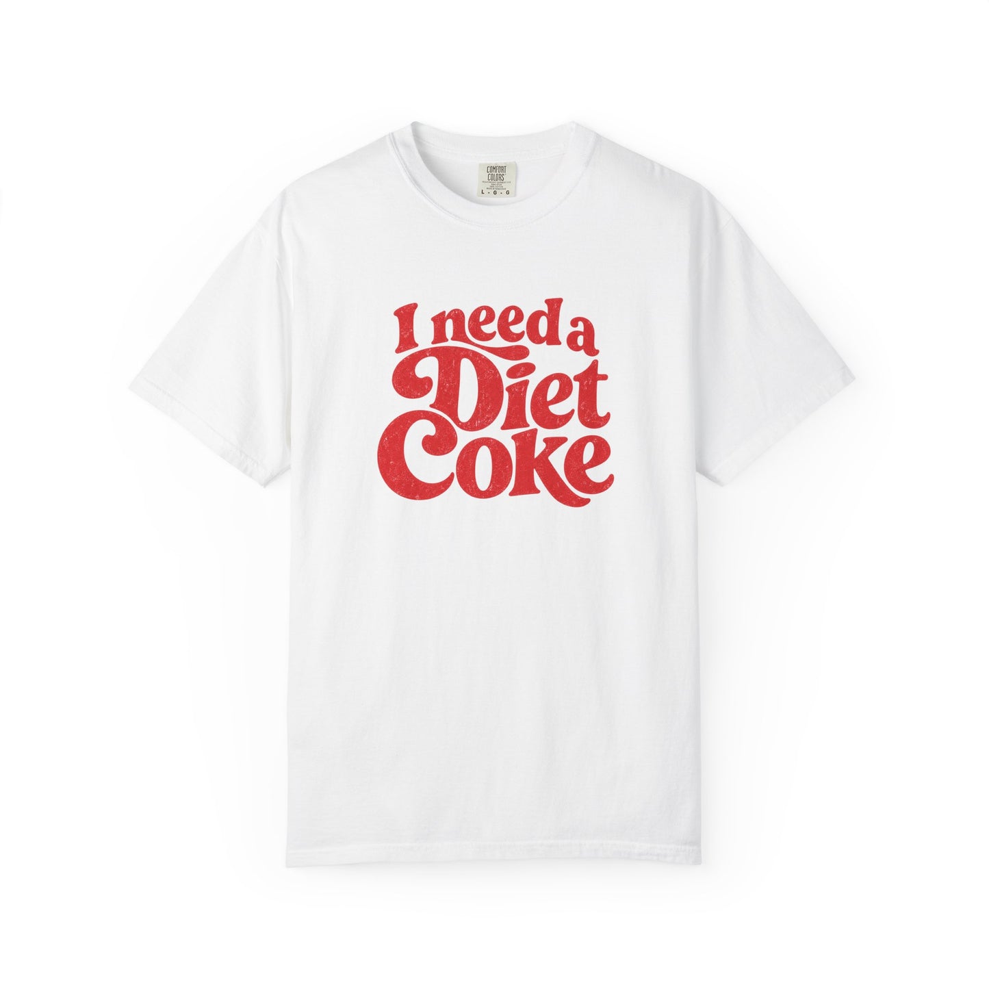 I Need a Diet Coke Tee | Diet Coke Shirt