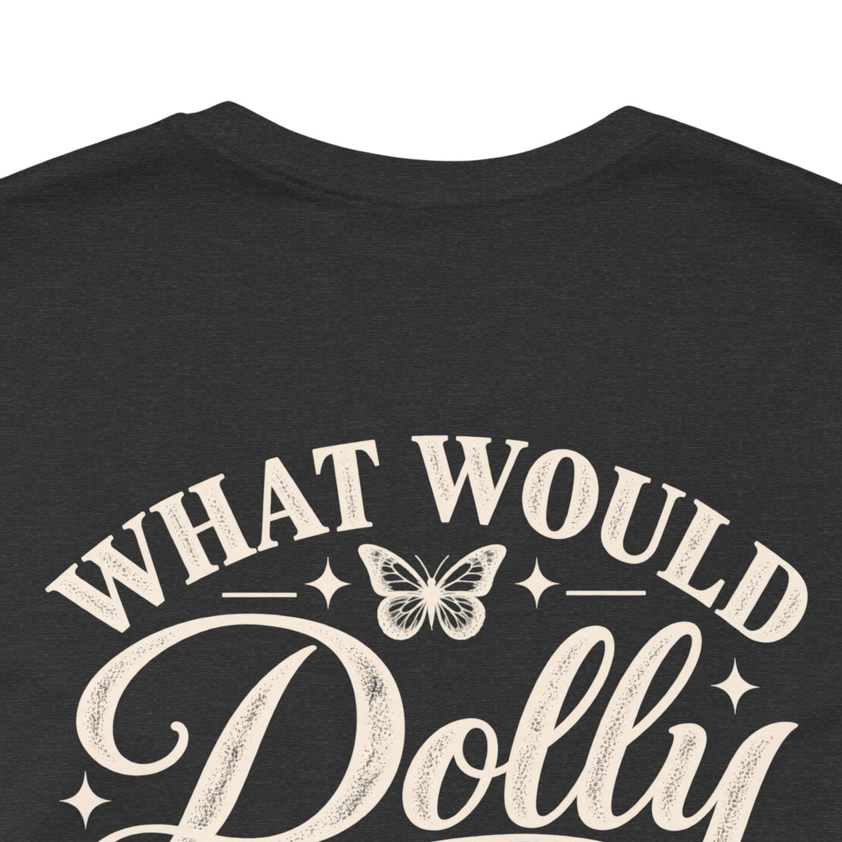 What Would Dolly Do? WWDD Two-Sided Tee | Lead With Kindness
