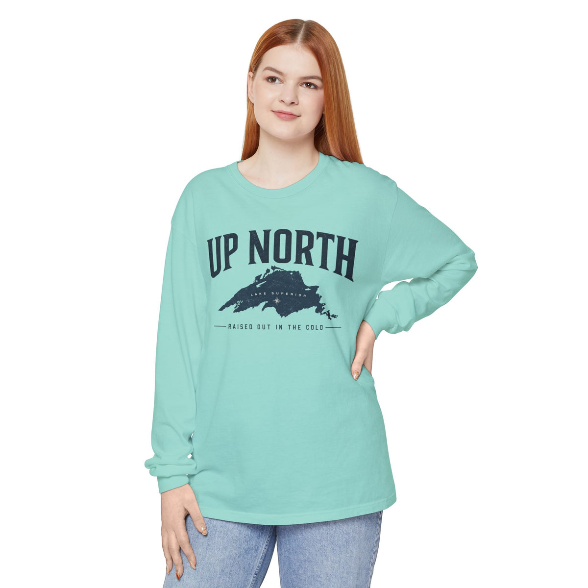 Up North Lake Superior “Raised Out in the Cold” Long Sleeve Tee