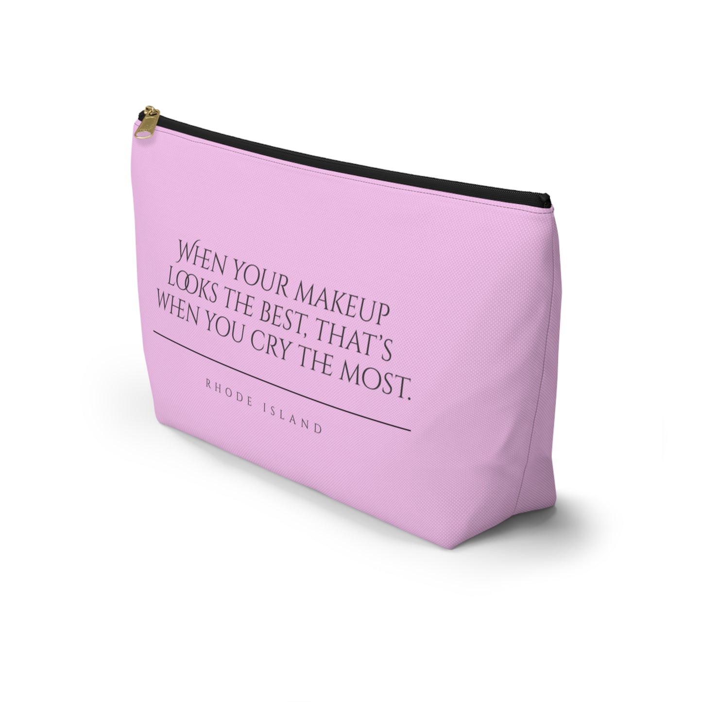 Rhode Island | When Your Makeup Looks The Best Cosmetic Accessory Pouch | Pink Makeup Bag | RHORI