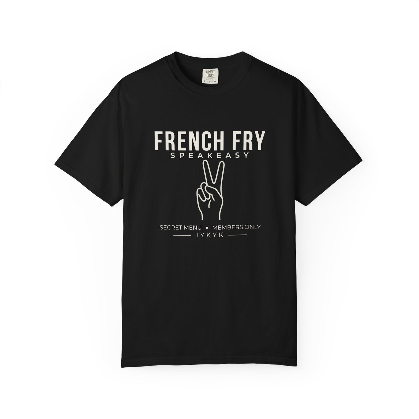 French Fry Speakeasy Shirt, Secret Menu Graphic Tee, IYKYK Shirt, Funny Viral Tee, Minimalist Comfort Colors Shirt
