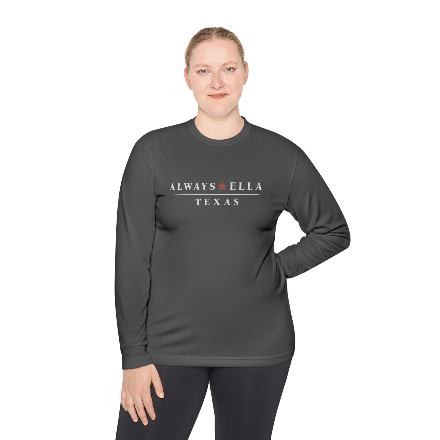 Always Ella Texas Long Sleeve Shirt | Unisex Performance Tee | Country Concert Shirt | Western Graphic Long Sleeve
