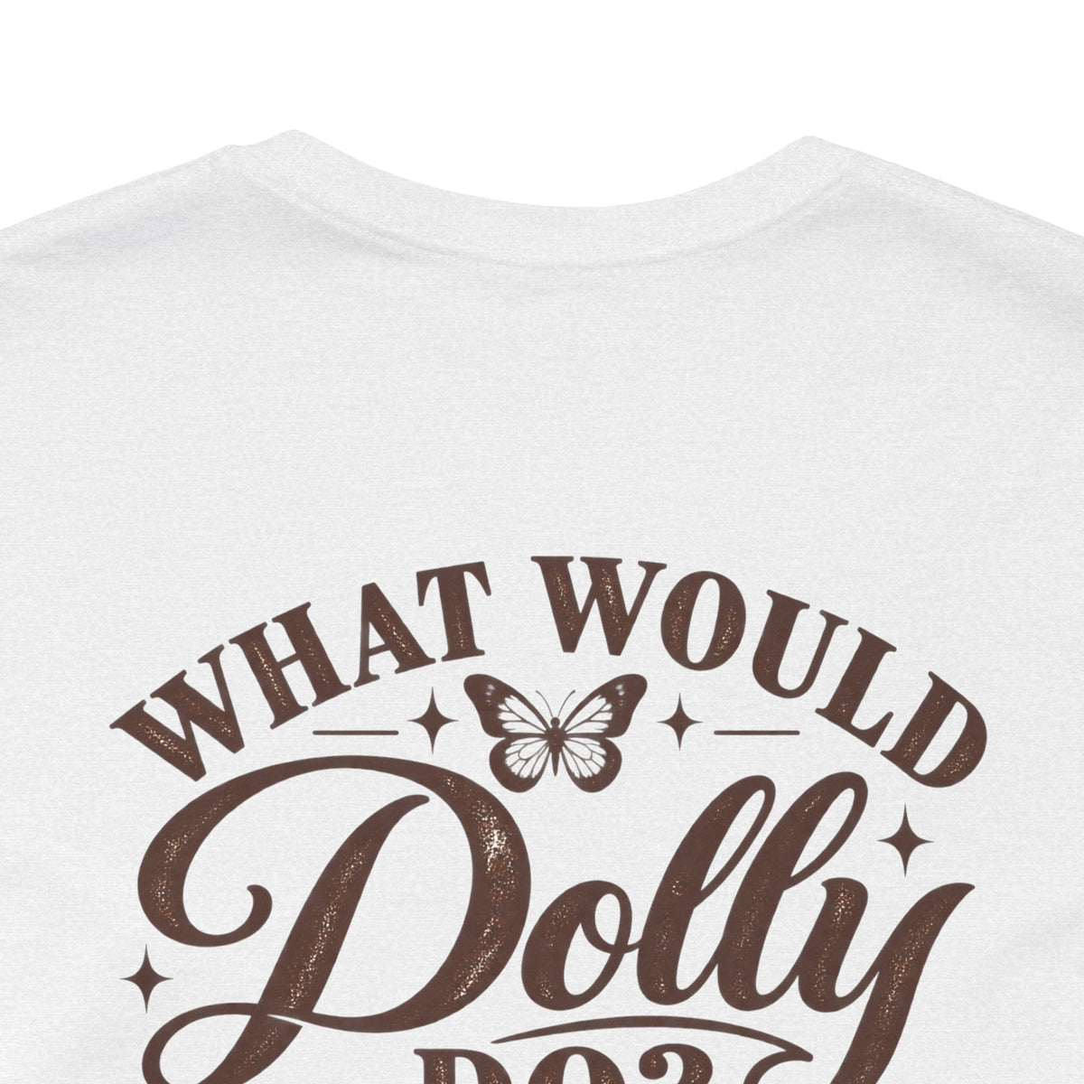 What Would Dolly Do? WWDD Two-Sided Tee | Lead With Kindness