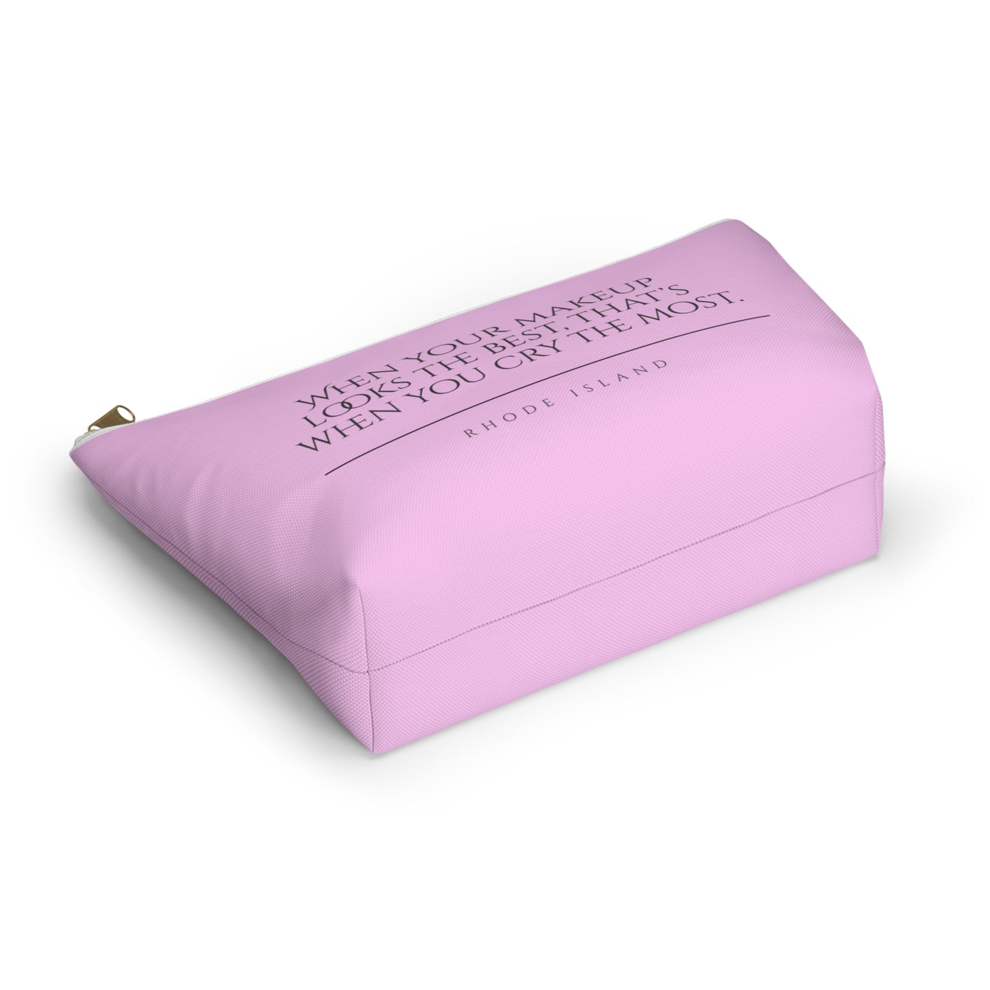 Rhode Island | When Your Makeup Looks The Best Cosmetic Accessory Pouch | Pink Makeup Bag | RHORI