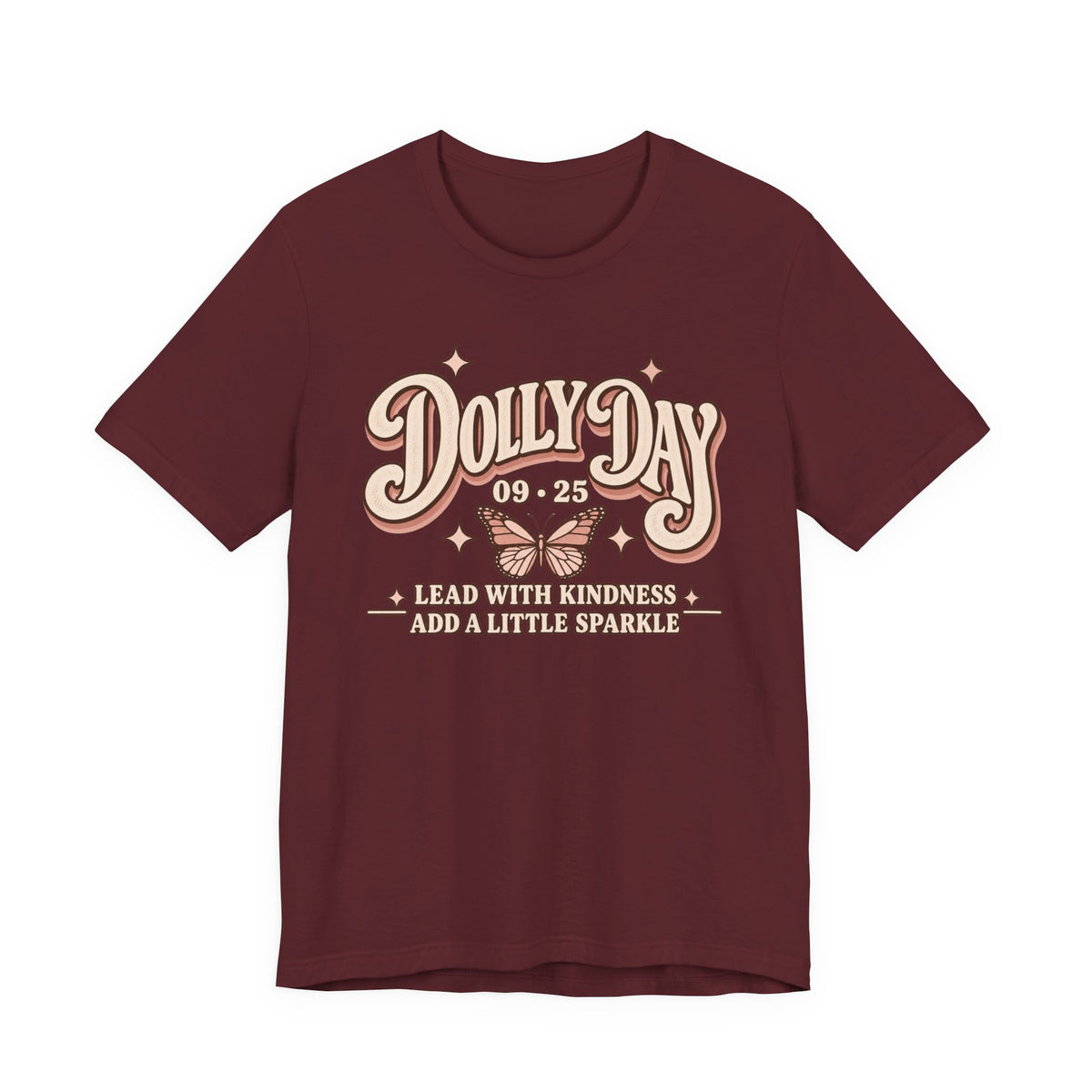 Dolly Day 9•25 Tee | Lead With Kindness & Add a Little Sparkle