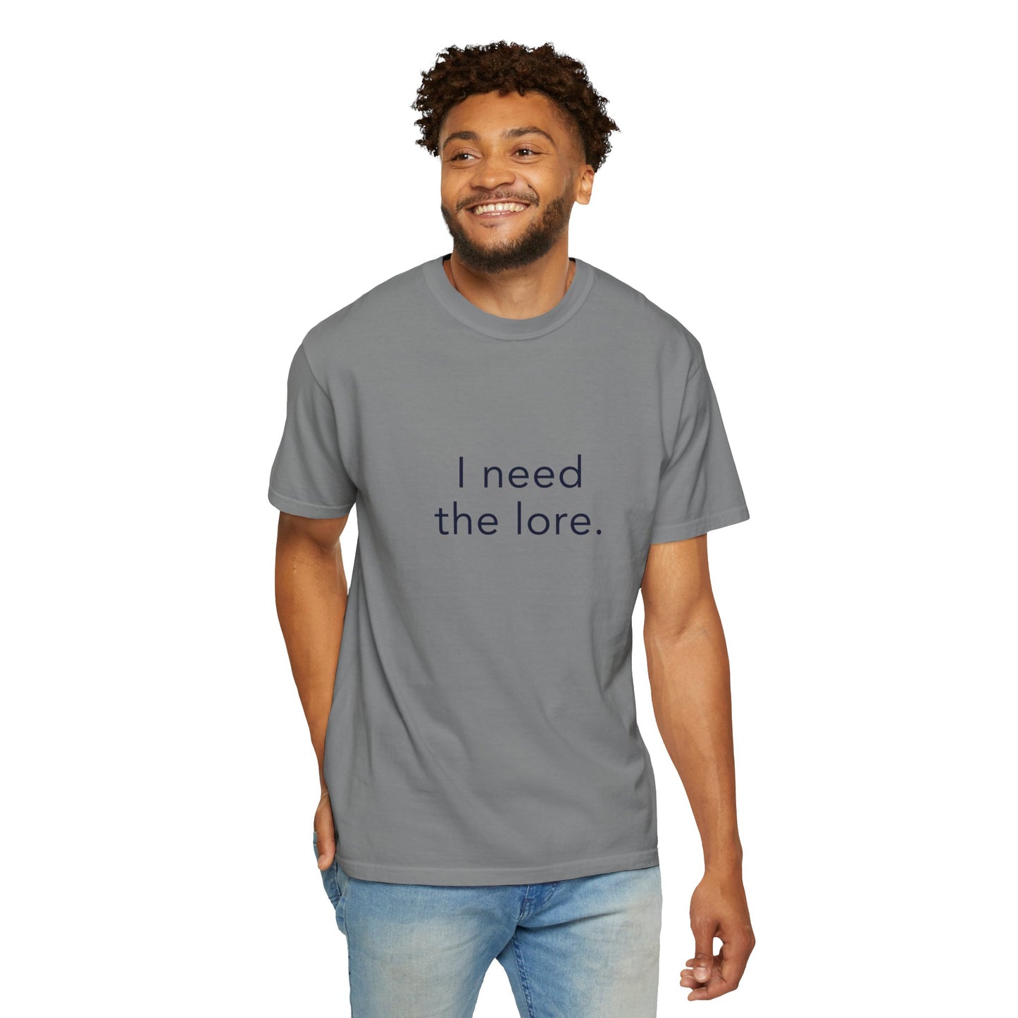 I Need The Lore Shirt, Funny Gossip Tee, Tea Lover Shirt, Internet Slang Shirt, Viral Trend Tee, Gen Z Humor Shirt, Oversized Graphic Tee