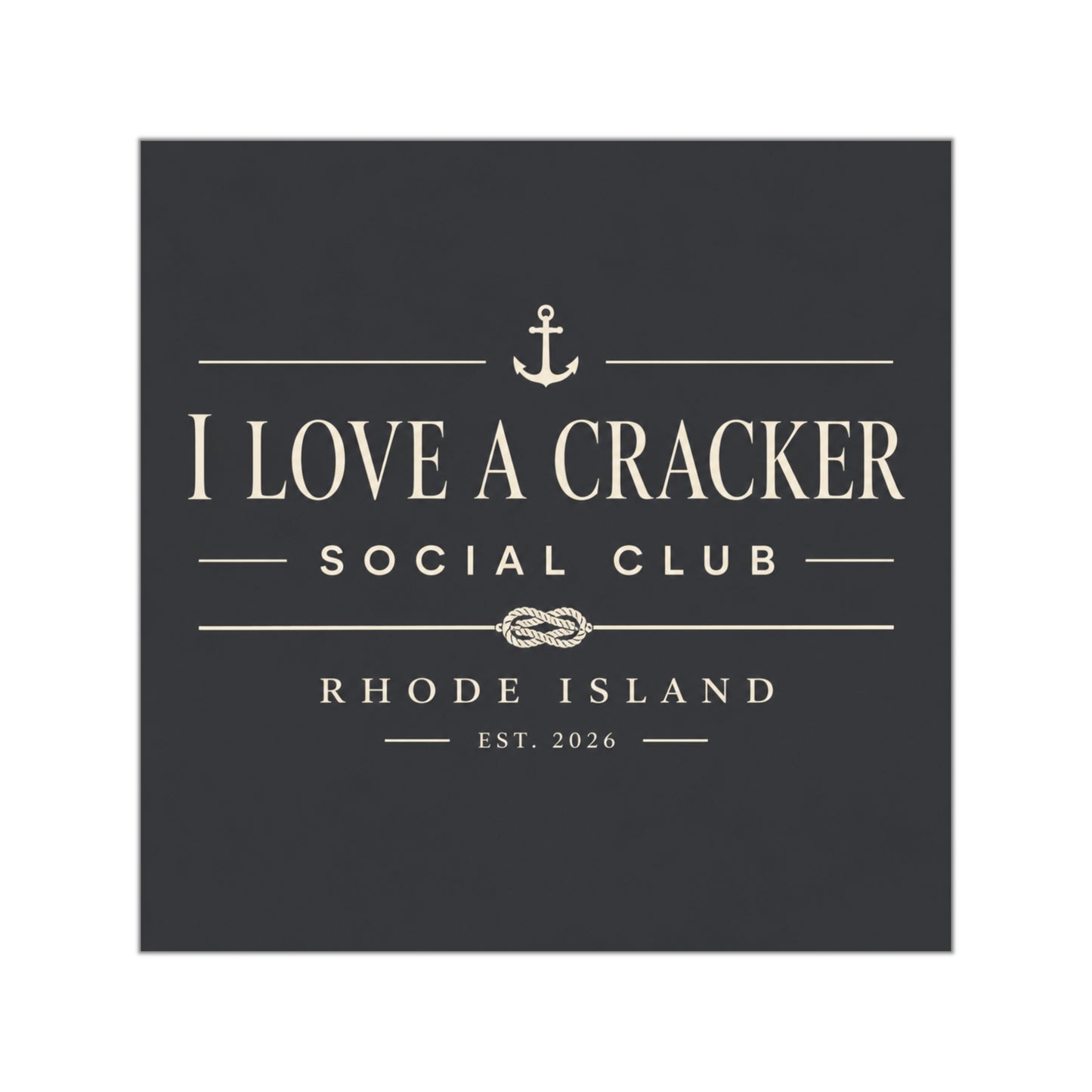 I Love a Cracker Square Sticker | Rhode Island Sticker | Ocean State Decal | Funny RI Gift | Coastal New England Waterproof Vinyl Sticker