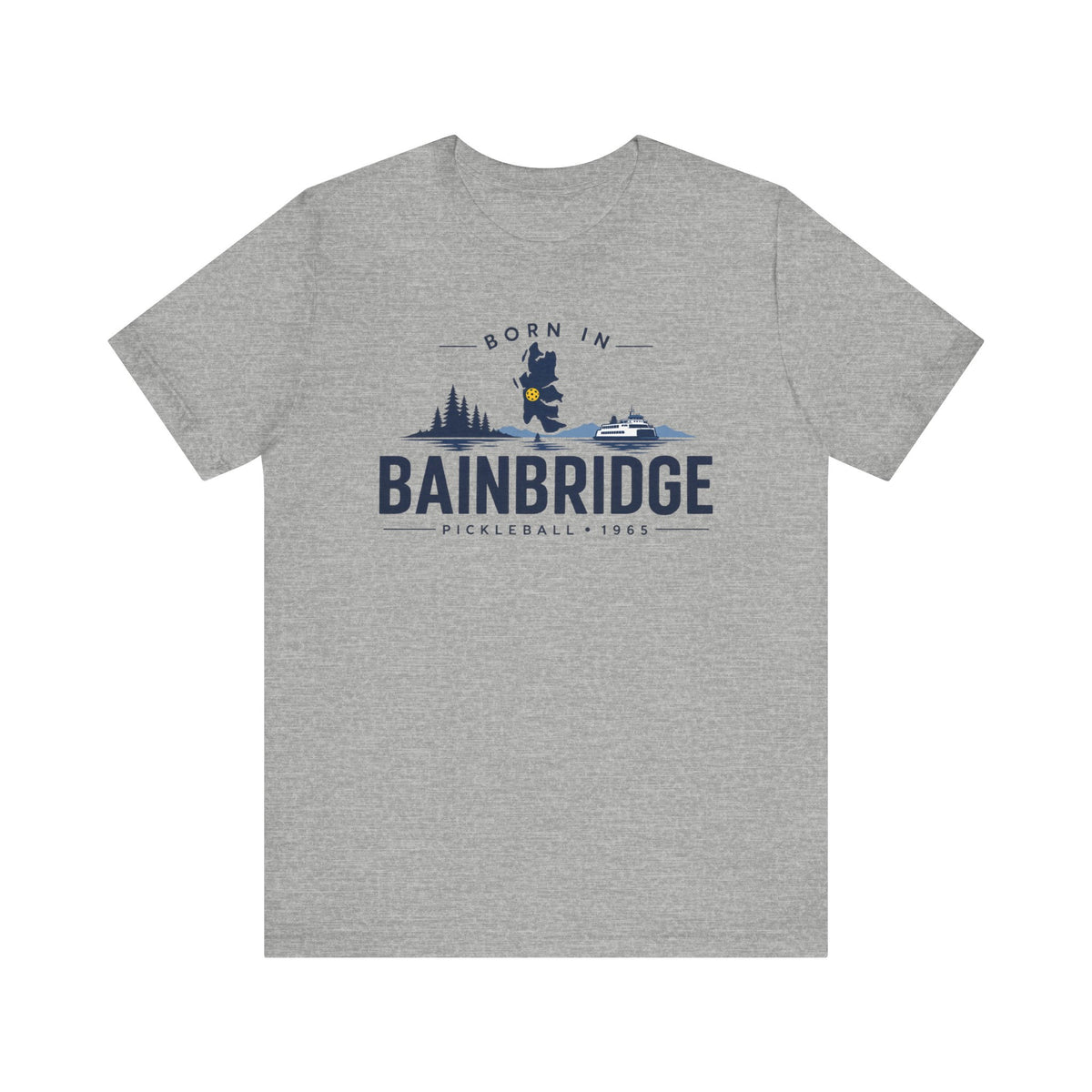 Born in Bainbridge Pickleball 1965 Tee | Bainbridge Island Washington