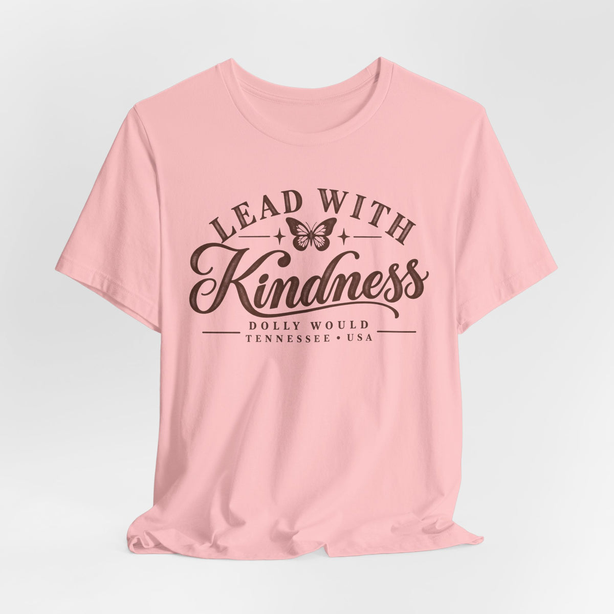 Lead With Kindness – Dolly Would Tennessee Tee 925