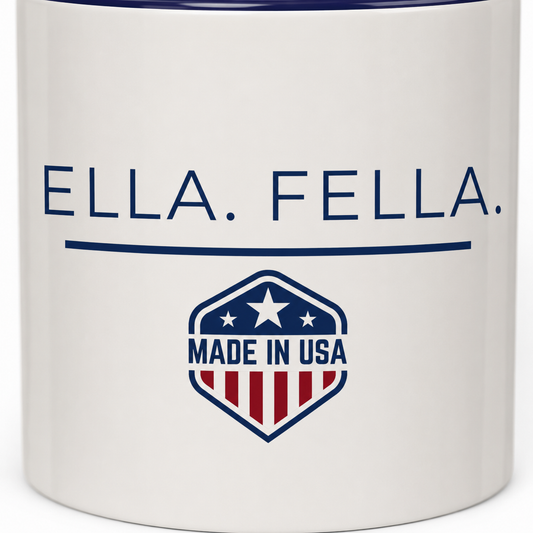 Ella Fella Made in USA Mug, Patriotic Coffee Mug, Funny American Gift, USA Pride Mug, 11oz 15oz Ceramic Cup, Gift for Him
