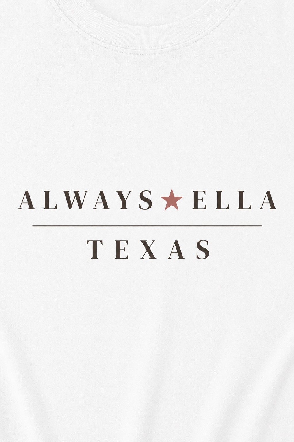 Always Ella Texas Shirt | Country Concert Tee | Western Cowgirl Graphic Tee | Boutique Country Shirt
