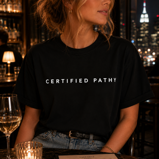 Certified Pathy T-Shirt | Minimal Text Tee, Graphic Statement Shirt