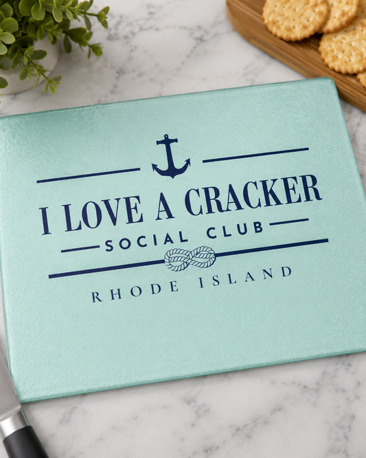 I Love a Cracker Social Club Glass Cutting Board | RHORI Rhode Island Kitchen Decor | Charcuterie Board Gift