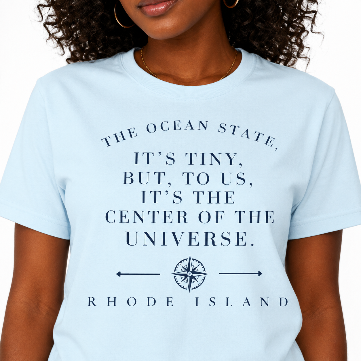 Rhode Island Ocean State Center of the Universe Local Pride tee